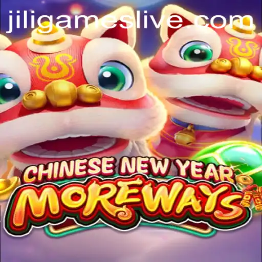 Exploring CHINESENEWYEARMOREWAYS: The Latest Sensation by Jiligames