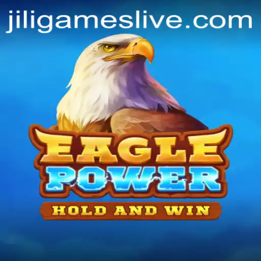Unveiling the Exciting World of EaglePower by JiliGames