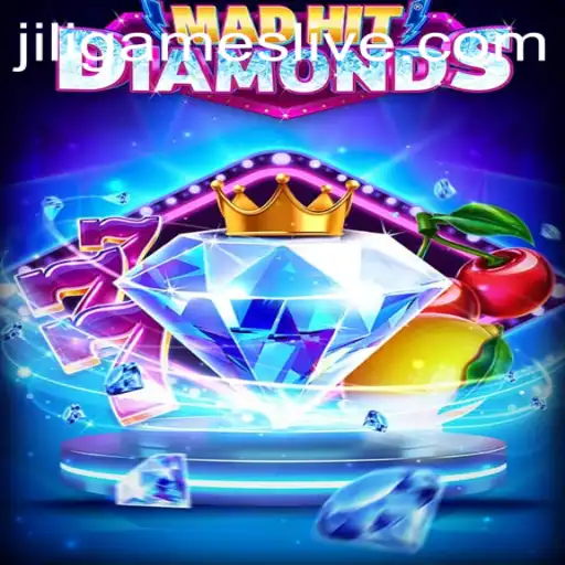 MadHitDiamonds: A Dazzling Journey into the World of Jiligames