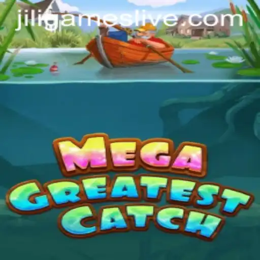 Explore the Thrills of MegaGreatestCatch by Jiligames